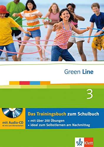 Green Line. Das Trainingsbuch 3. Lernjahr (7. Klasse) mit Audio-CD von Klett Lerntraining