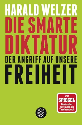 Die smarte Diktatur: Der Angriff auf unsere Freiheit von FISCHERVERLAGE