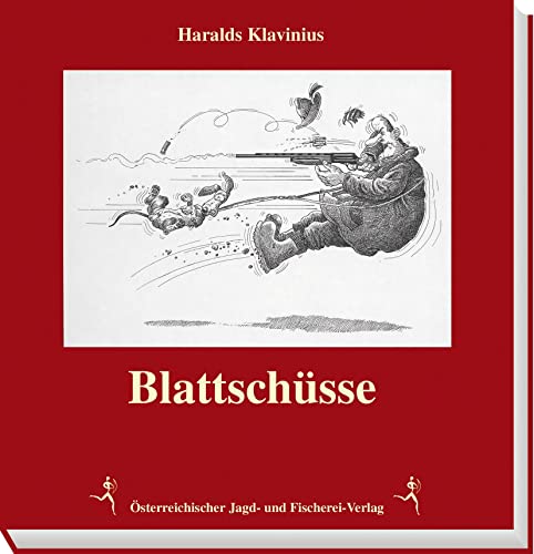 Blattschüsse von Österreichischer Jagd- Und Fischerei-Verlag