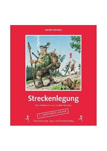 Streckenlegung: Das Schlimmste von Haralds Klavinius von Österreichischer Jagd- Und Fischerei-Verlag