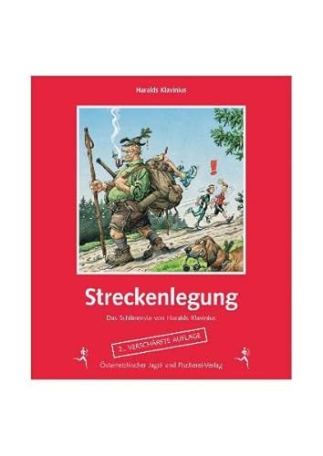 Streckenlegung: Das Schlimmste von Haralds Klavinius von sterr. Jagd-/Fischerei