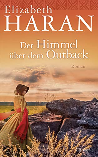 Der Himmel über dem Outback: Roman Der Himmel über dem Outback: Roman
