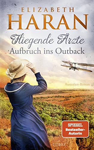 Fliegende Ärzte - Aufbruch ins Outback: Australien-Roman. Mit dem Royal Flying Doctor Service im Outback (Leben retten mit den Fliegenden Ärzten, Band 2) von Lübbe