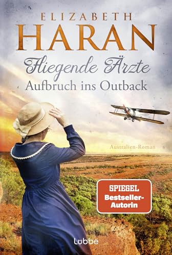 Fliegende Ärzte - Aufbruch ins Outback: Australien-Roman. Mit dem Royal Flying Doctor Service im Outback (Leben retten mit den Fliegenden Ärzten, Band 2) von Lübbe