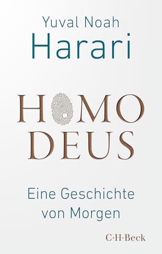 Homo Deus: Eine Geschichte von Morgen (Beck Paperback)