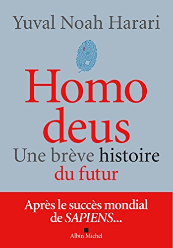 Homo deus (édition 2022): Une brève histoire du futur von ALBIN MICHEL