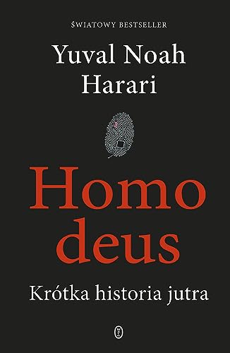 Homo deus: Krótka historia jutra