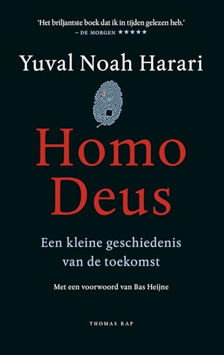 Homo deus: een kleine geschiedenis van de toekomst von Thomas Rap