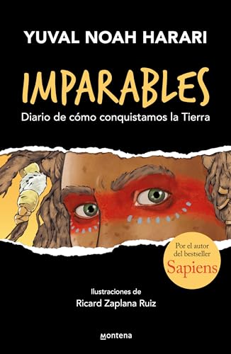 Diario de cómo conquistamos la tierra/ How Humans Took Over the World (1) (Imparables/ Unstoppable Us, 1, Band 1)