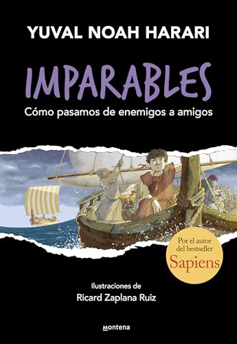 Imparables 3 - Cómo pasamos de enemigos a amigos: Por el autor de Sapiens (Montena, Band 3) von MONTENA
