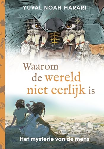 Waarom de wereld niet eerlijk is: Het mysterie van de mens (Het mysterie van de mens, 2) von WPG kinderboeken