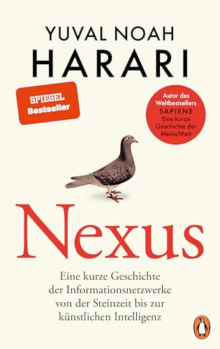 NEXUS: Eine kurze Geschichte der Informationsnetzwerke von der Steinzeit bis zur künstlichen Intelligenz - Vom Autor d. Bestsellers "Sapiens. Eine kurze Geschichte der Menschheit" - Deutsche Ausgabe NEXUS: Eine kurze Geschichte der Informationsnetzwerke von der Steinzeit bis zur künstlichen Intelligenz - Vom Autor d. Bestsellers "Sapiens. Eine kurze Geschichte der Menschheit" - Deutsche Ausgabe