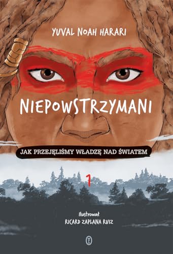 Niepowstrzymani: Jak przejęliśmy władzę nad światem