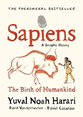 Sapiens A Graphic History, Volume 1: The Birth of Humankind (SAPIENS: A GRAPHIC HISTORY, 1) von Random House UK Ltd