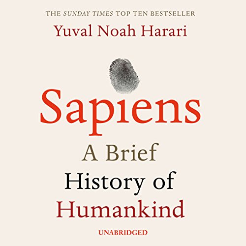 Sapiens: A Brief History of Humankind Sapiens: A Brief History of Humankind