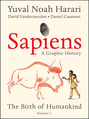 Sapiens: A Graphic History: The Birth of Humankind (Vol. 1) von Harper Perennial