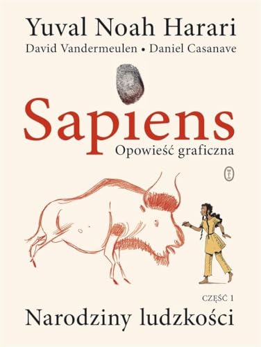 Sapiens. Opowieść graficzna: Narodziny ludzkości. Tom 1