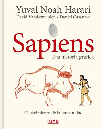 Sapiens. Una historia gráfica 1 - El nacimiento de la humanidad: .: .