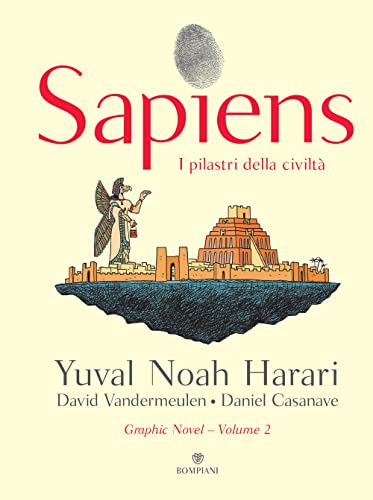 Sapiens. I pilastri della civiltà (Illustrati)