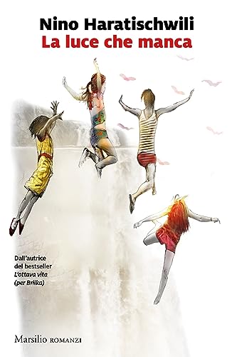 La luce che manca (Romanzi e racconti)