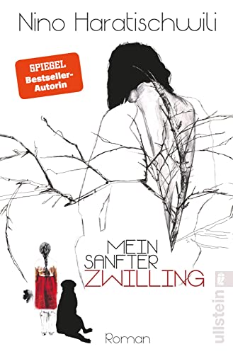 Mein sanfter Zwilling: Der zweite Roman der großen Erzählerin in neuer Ausstattung: Die Stationen einer destruktiven Liebe, betörend erzählt von ULLSTEIN TASCHENBUCH