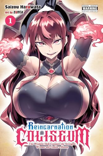 Reincarnation Coliseum, Vol. 1 (manga): The Weakest Skill Conquers the Strongest Women and Creates a Harem (Reincarnation Coliseum (Manga)) von Yen Press