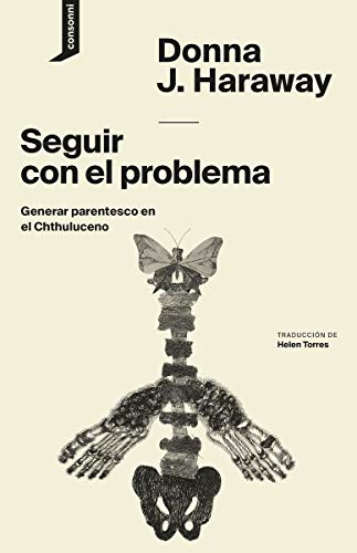 Seguir con el problema: Generar parentesco en el Chthuluceno (El origen del mundo, Band 1) von arokuiti