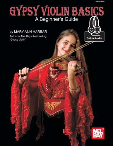 Gypsy Violin Basics: A Beginner's Guide von Mel Bay Publications, Inc.