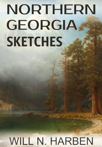 Northern Georgia Sketches von Anson Street Press