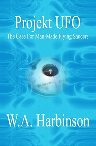 Projekt Ufo: The Case For Man-Made Flying Saucers von Booksurge Publishing