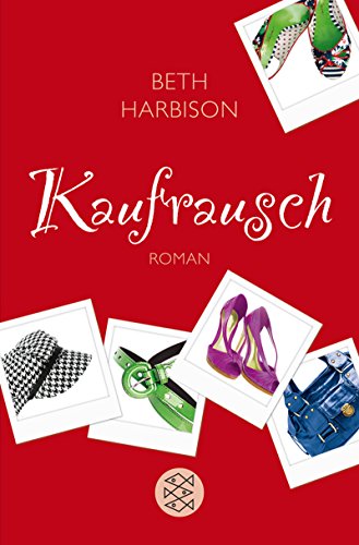 Kaufrausch: Roman