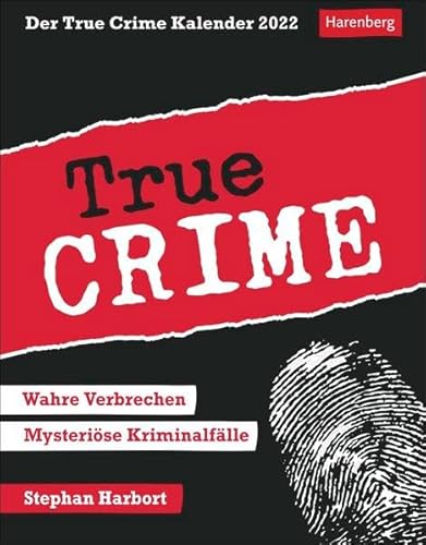 Der True Crime Kalender Wissenskalender: Wahre Verbrechen, mysteriöse Kriminalfälle