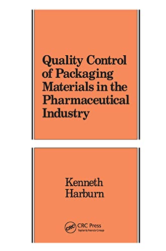 Quality Control of Packaging Materials in the Pharmaceutical Industry (Packaging and Converting Technology) von CRC Press