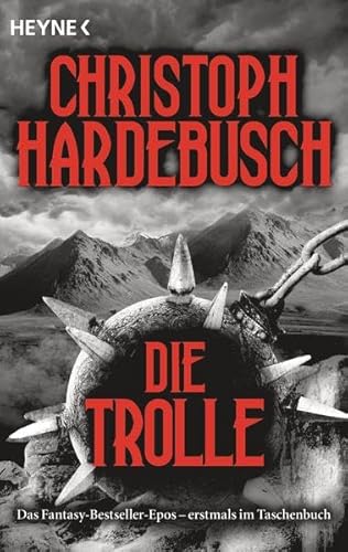 Die Trolle: Roman (Trolle-Saga, Band 1)