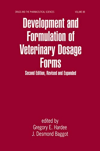 Development and Formulation of Veterinary Dosage Forms (Drugs and the Pharmaceutical Sciences, 88, Band 88) von CRC Press
