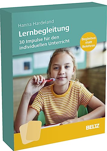 Lernbegleitung: 30 Impulse für den individuellen Unterricht. Begleiten statt Belehren. 30 Karten mit 16-seitigem Booklet