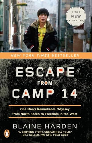 Escape from Camp 14: One Man's Remarkable Odyssey from North Korea to Freedom in the West