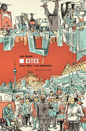 Cités: Lieux vides, rues passantes von Actes Sud