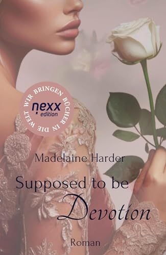 Supposed to be Devotion: Roman. nexx edition – WIR BRINGEN BÜCHER IN DIE WELT (Shaded Hearts)