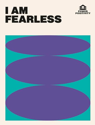 I Am Fearless (Power Positivity)