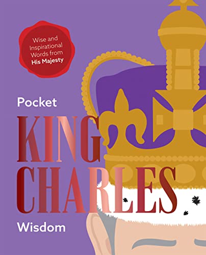 Pocket King Charles Wisdom: Wise and Inspirational Words from His Majesty von Hardie Grant Books (UK)