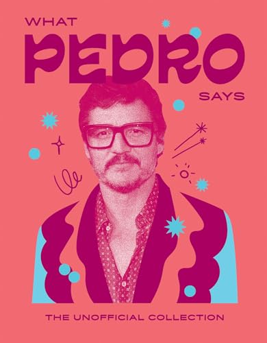 What Pedro Says: The Unofficial Collection (Words of Wisdom) von Hardie Grant (UK)