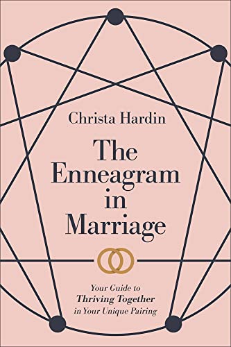 Enneagram in Marriage: Your Guide to Thriving Together in Your Unique Pairing von Baker Books