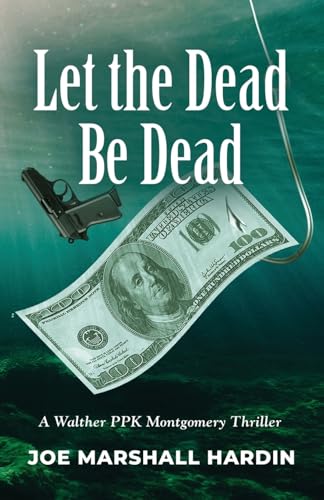 Let the Dead Be Dead Let the Dead Be Dead von Booklocker.com