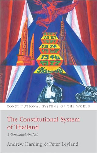 The Constitutional System of Thailand: A Contextual Analysis (Constitutional Systems of the World)