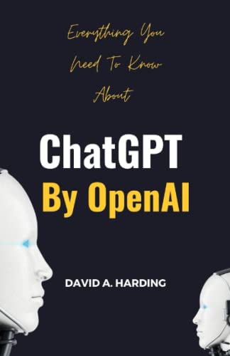 Everything you need to know about ChatGPT by OpenAi: The viral AI chatbot that took the world by storm von Independently published