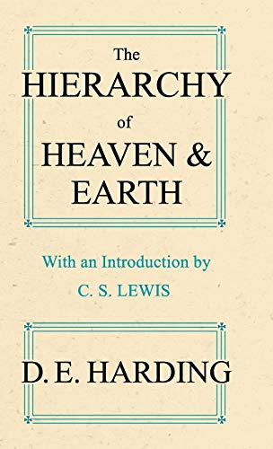 The Hierarchy of Heaven and Earth (abridged): A New Diagram of Man in the Universe von Shollond Trust