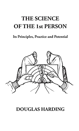 The Science of the 1st Person: Its Principles, Practice and Potential von The Shollond Trust
