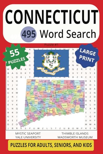 CONNECTICUT 495 WORD SEARCH FOR ADULTS, SENIORS, AND KIDS, LARGE PRINT: Boost Your Brain With This Fun Puzzle Of The Constitution State! CONNECTICUT 495 WORD SEARCH FOR ADULTS, SENIORS, AND KIDS, LARGE PRINT: Boost Your Brain With This Fun Puzzle Of The Constitution State! von Independently published