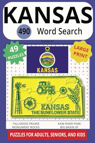 KANSAS 490 WORD SEARCH: Watch Out For The Tornadoes And The Wizard In This Sunflower State! KANSAS 490 WORD SEARCH: Watch Out For The Tornadoes And The Wizard In This Sunflower State! von Independently published